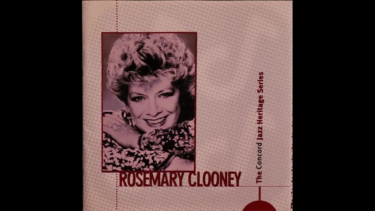 Rosemary Clooney - The Concord Jazz Heritage Series