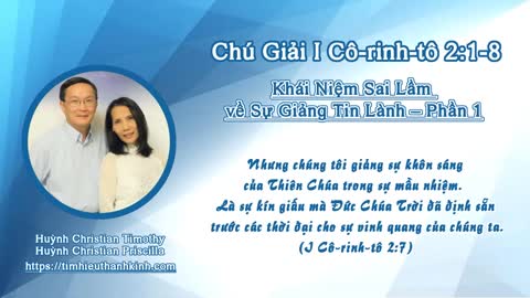 Chú Giải I Cô-rinh-tô 2:1-8 Khái Niệm Sai Lầm về Sự Giảng Tin Lành – Phần 1