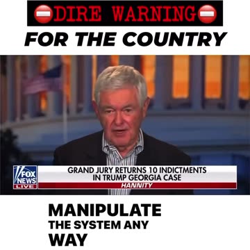 Newt Gingrich: The corrupt political machine will do anything to destroy Trump