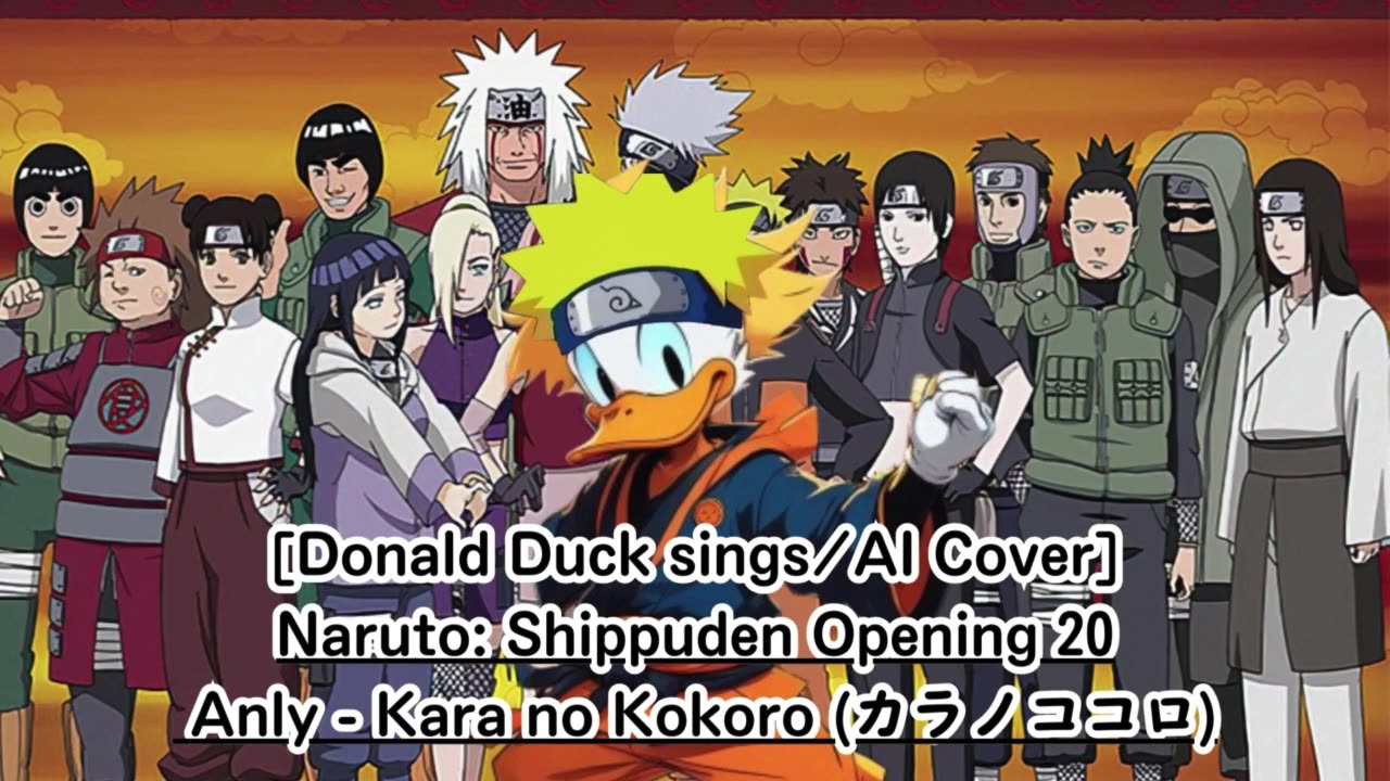 [Donald Duck sings/AI Cover] Naruto:Shippuden Opening 20 Anly - Karanokokoro