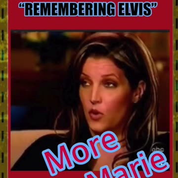 "REMEMBERING ELVIS" - MORE LISA MARIE