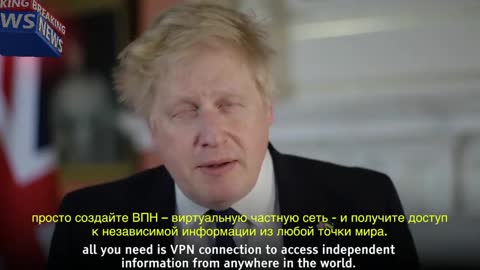 I'm not asking you to take my word for it. Just get a VPN: Boris Johnson