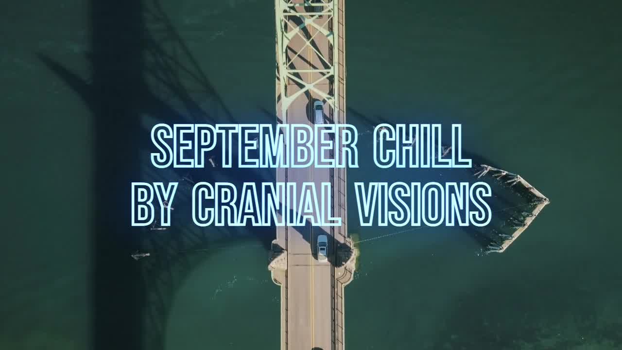 September Chill By Cranial Visions