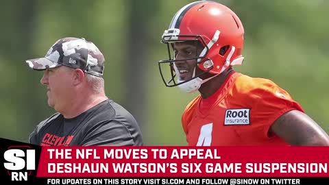 NFL Moves to Appeal Deshaun Watson's Six-Game Suspension