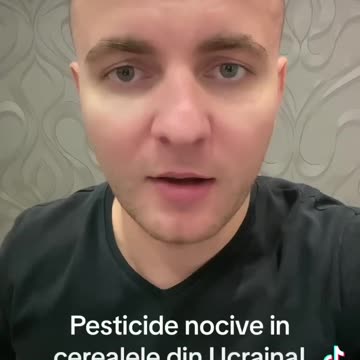 Pesticide nocive în cerealele din Ucraina!