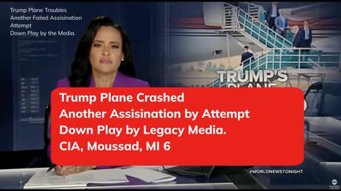 Trump Airlplane second Assassination Attempt Downplay buy Mainstream Media.