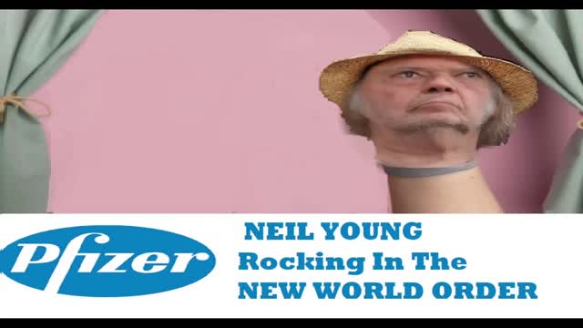 NEIL YOUNG IS A BIG PHARMA SOCK PUPPET