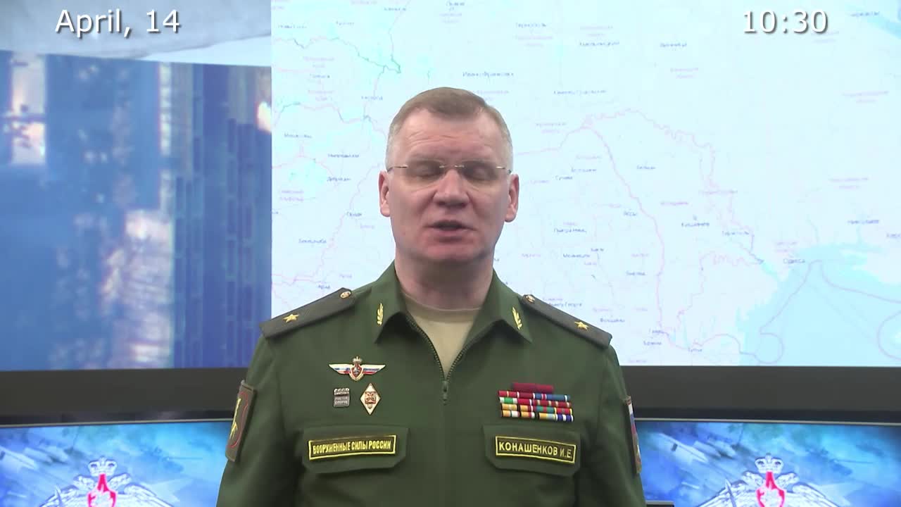 Briefing by Russian Defence Ministry, (April 14, 2022)