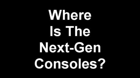 Are You Ready for Next Gen Consoles？ (FPS Week Update) [VHnl9Q9QsmU-1]