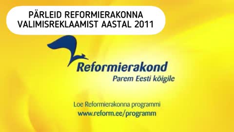 Reformierakomna valimisreklaam algupärase heliga 2011