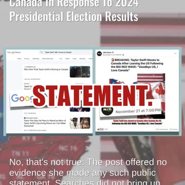 Fact Check: NO Evidence Taylor Swift Announced She'll Move To Canada In Response To 2024 Election