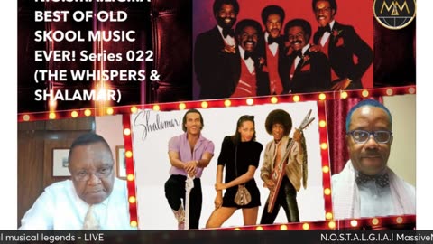 NOSTALGIA 022 BEST OF OLD SKOOL MUSIC (THE WHISPERS & SHALAMAR)