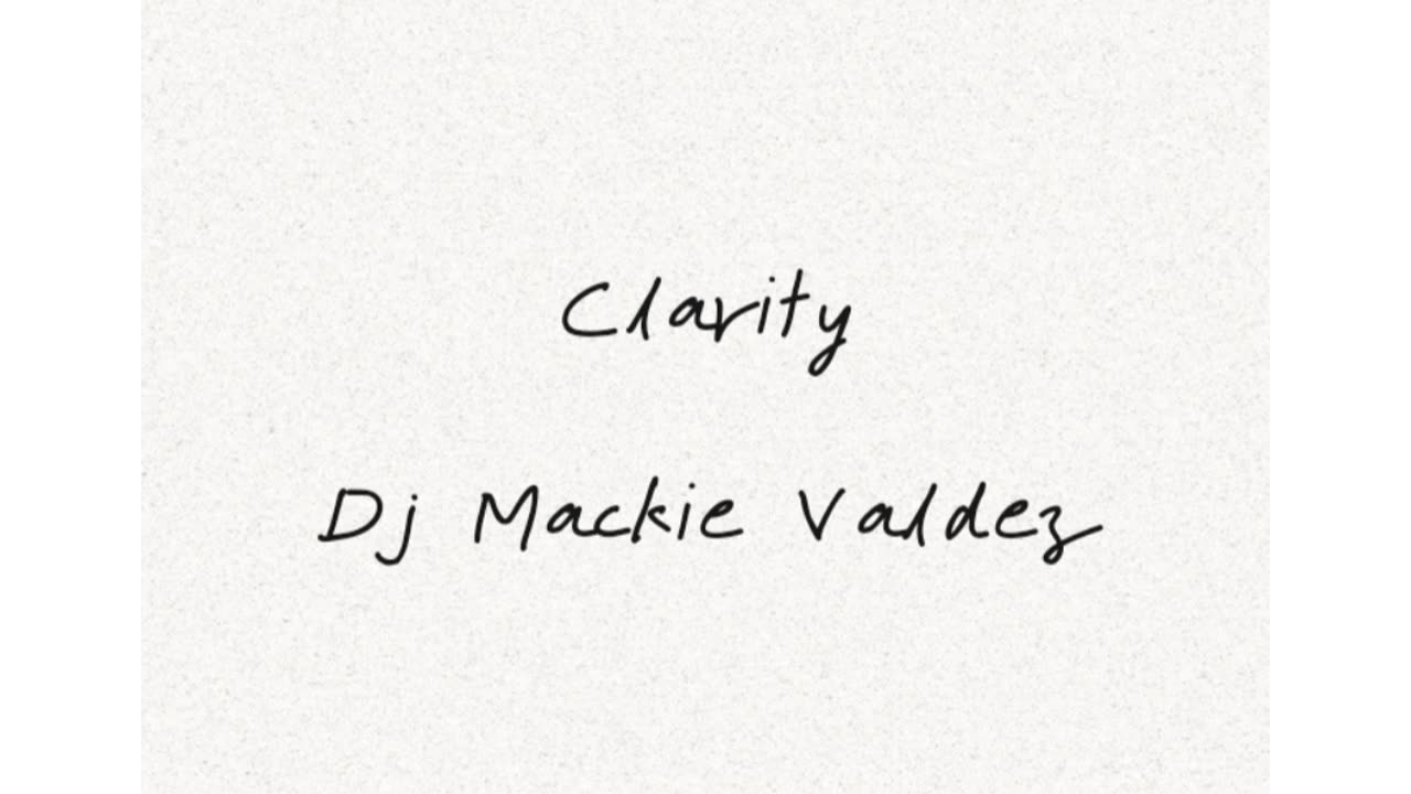 Mackie Valdez - Clarity