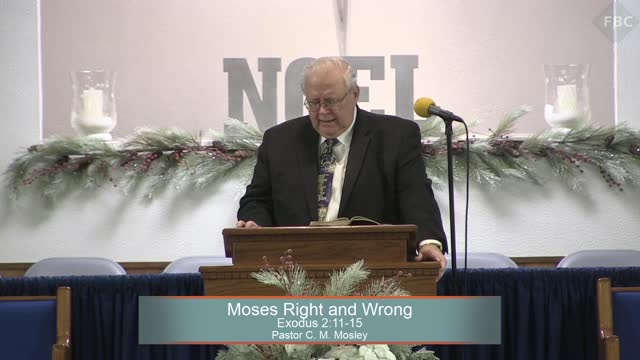 Pastor C. M. Mosley, Series: Moses, Moses Right and Wrong, Exodus 2:11-15