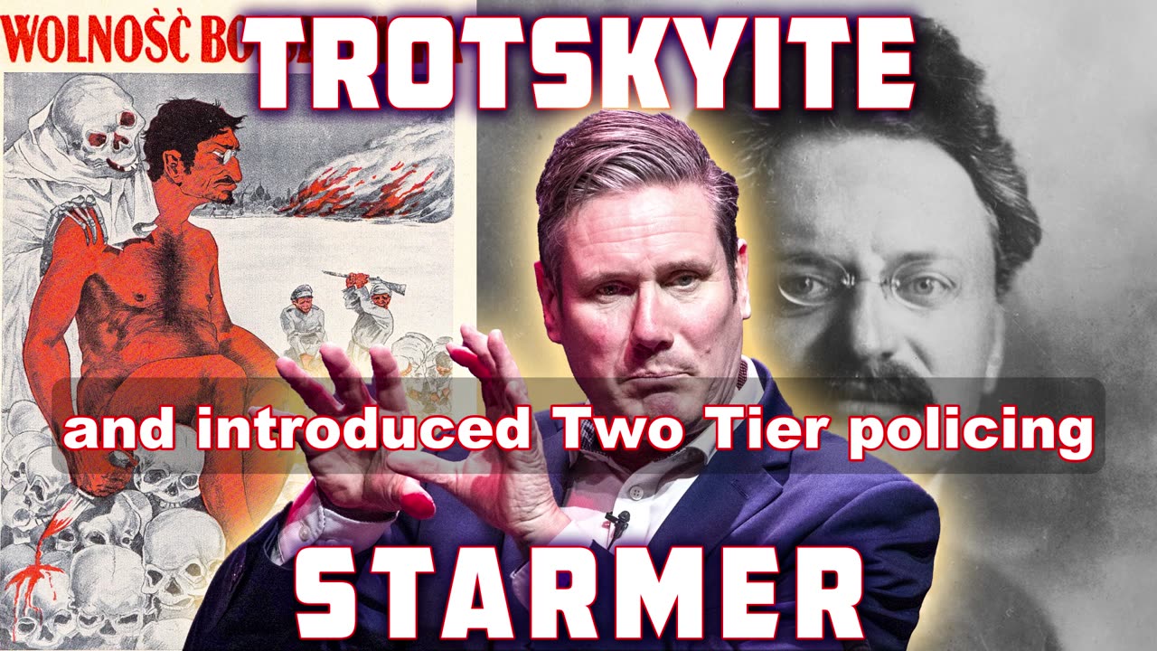 Shocking Proof Keir Starmer Is a Rabid Trotskyite Marxist!