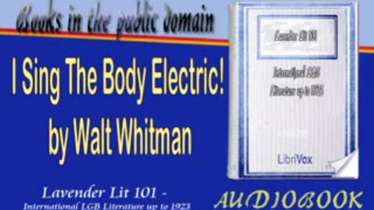 I Sing The Body Electric!, by Walt Whitman Audiobook