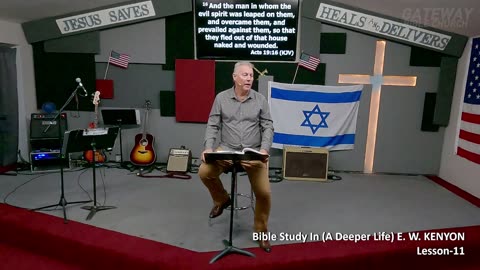 Bible Study With E. W. KENYON Lesson-11 (Gateway Bible Church) 9am 2024-03-10