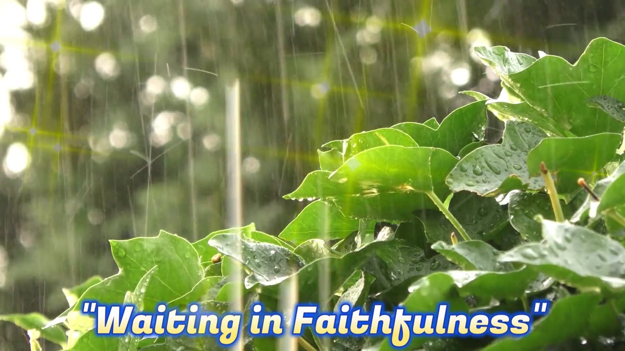 Waiting in Faithfulness