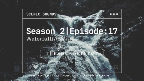 Scenic Sounds | Season 2: Episode: 17 | Waterfall (ASMR)