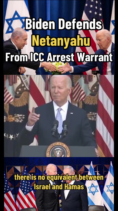 Biden Defends Netanyahu From ICC Arrest Warrant