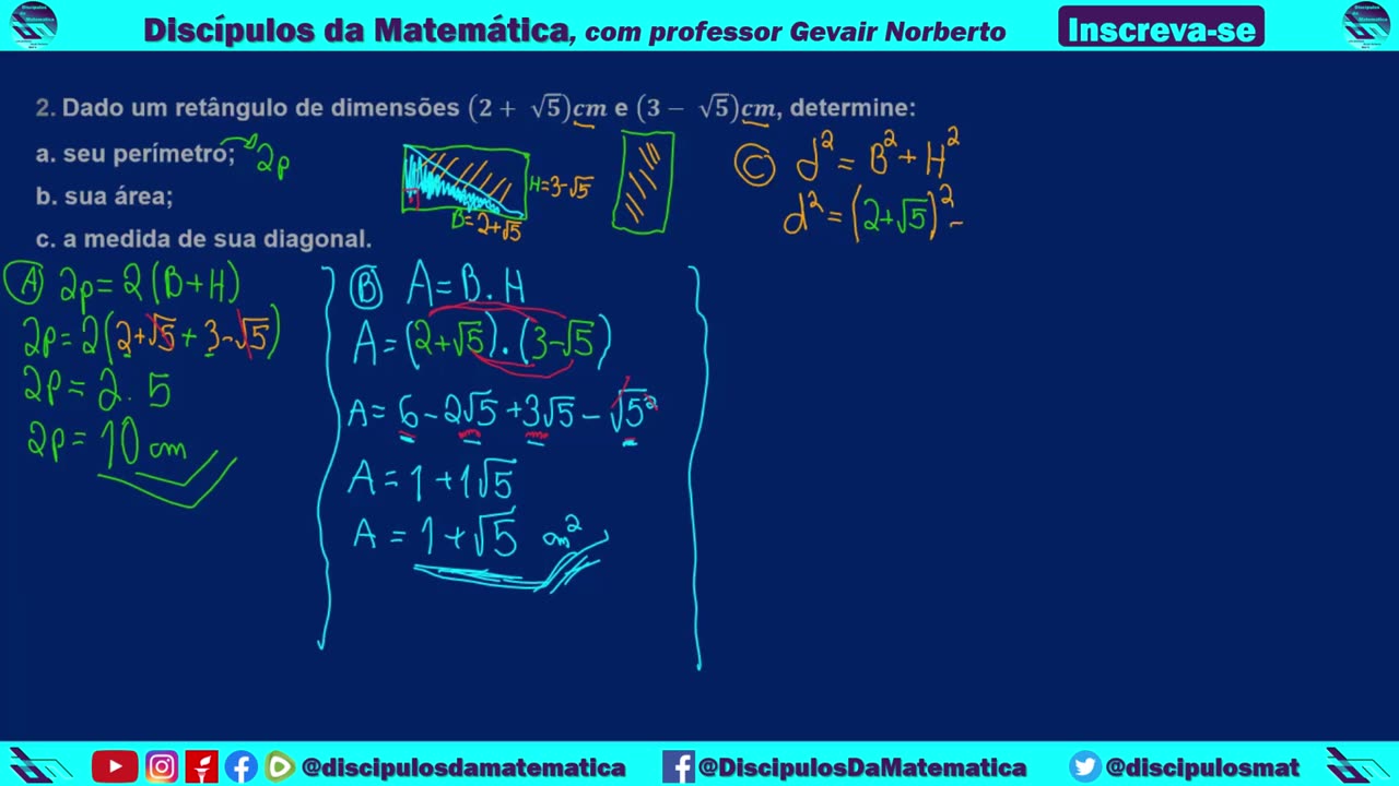 Em casa 02) Dado um retângulo, determine seu perímetro; área e diagonal - Discípulos da matemática