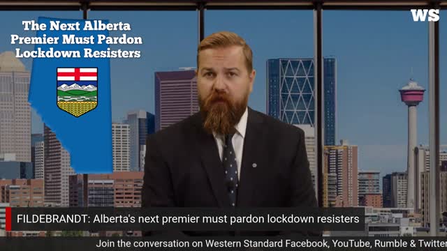 FILDEBRANDT: Alberta's next premier must pardon lockdown resisters