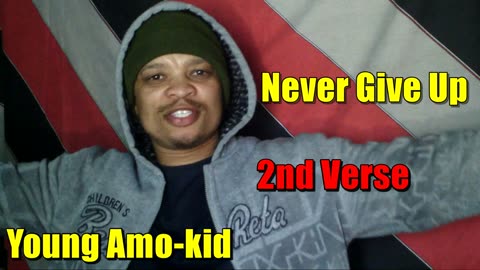 Never Give Up (2nd Verse)