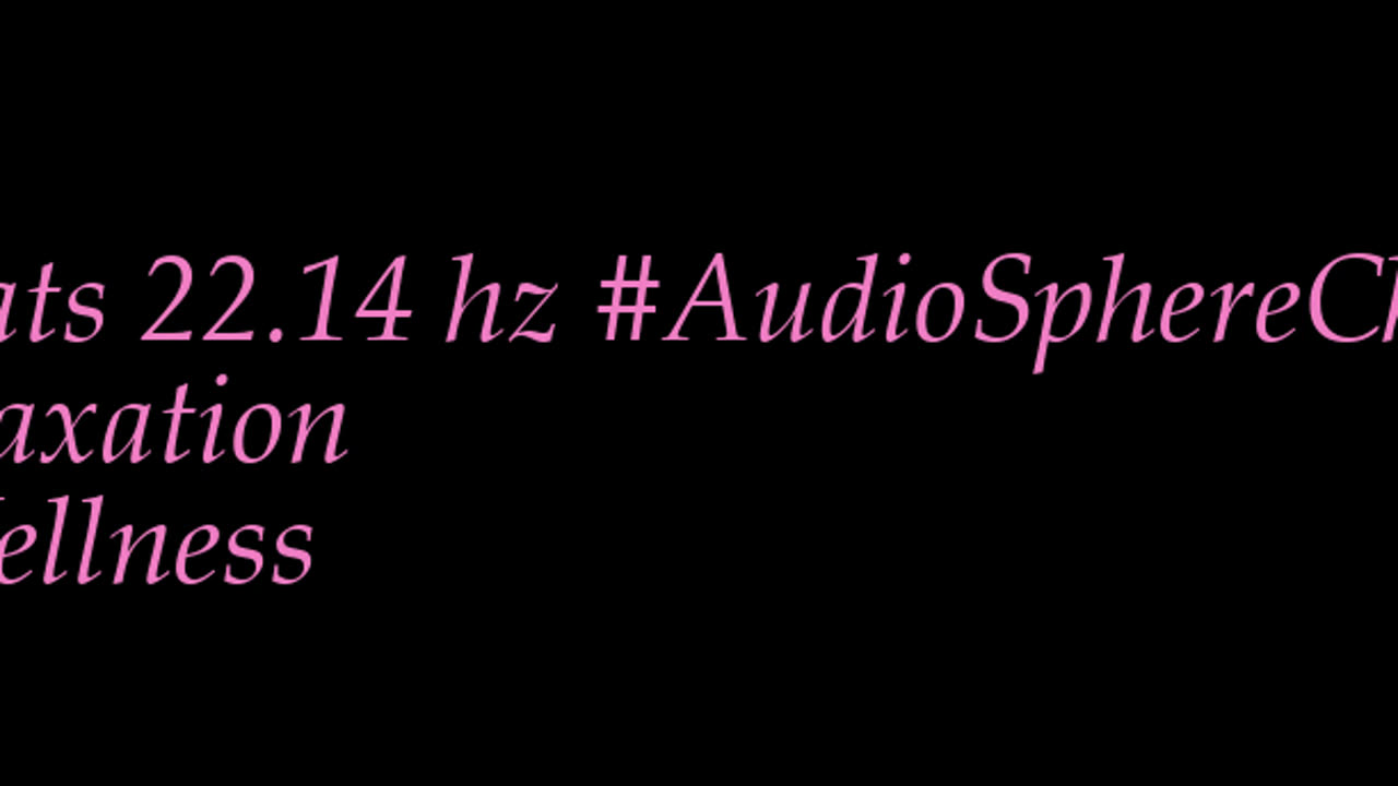binaural_beats_22.14hz_AudioSphereSonicSanctuary AudioSphereSerenitySounds BinauralMindSerenity