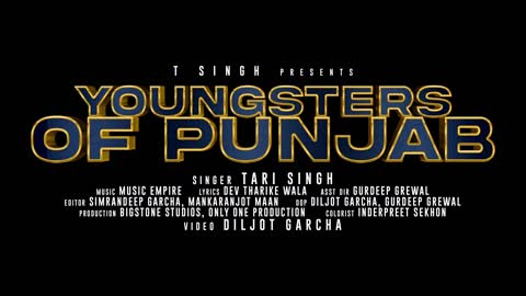 YOUNGSTERS OF PUNJAB-teri singh-music latest Punjab song 2021 empire