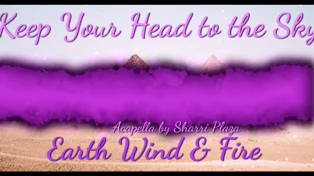 Keep Your Head to the Sky Acapella #earthwindandfire #keepyourheadtothesky