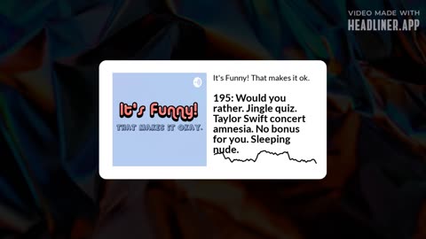 Would you rather, jingle quiz, Taylor Swift amnesia, sleeping nude & more.