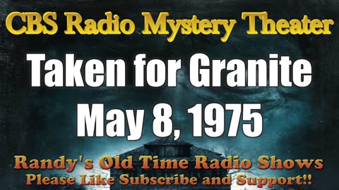 75-05-08 CBS Radio Mystery Theater Taken for Granite