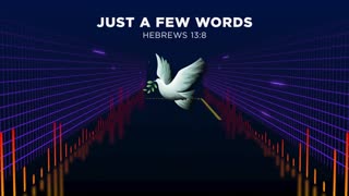 Just A Few Words - Never Changing