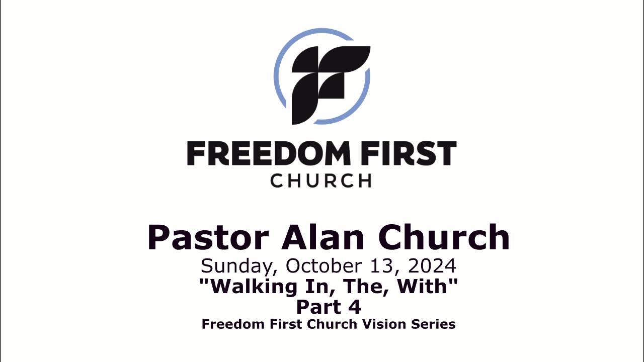 Walking In, The, With - Part 4 - FFC Vision Series