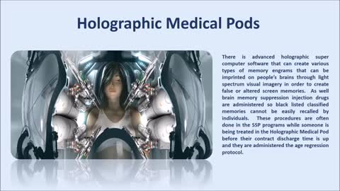 Holographic Medical Pods & Secret Space Programs