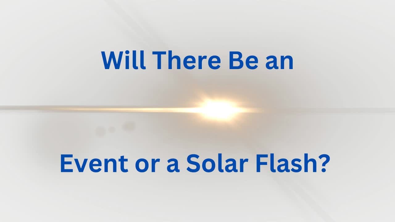 Will There Be an Event or a Solar Flash? ∞