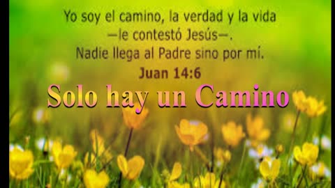 SOLO HAY UN CAMINO :JESUCRISTO _ Devocional