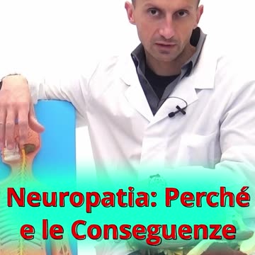Perché i Nervi Causano Dolore e Quali Sono i Sintomi delle Neuropatie?