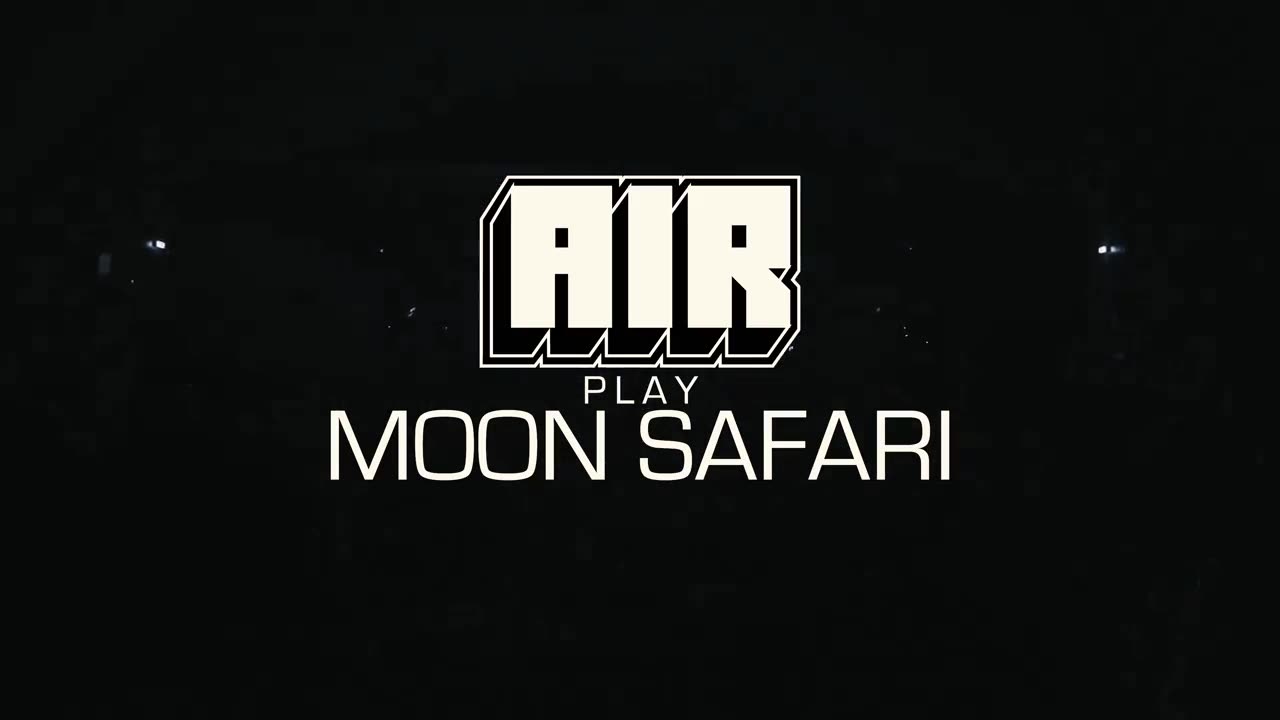 AIR play Moon Safari 2024-2025