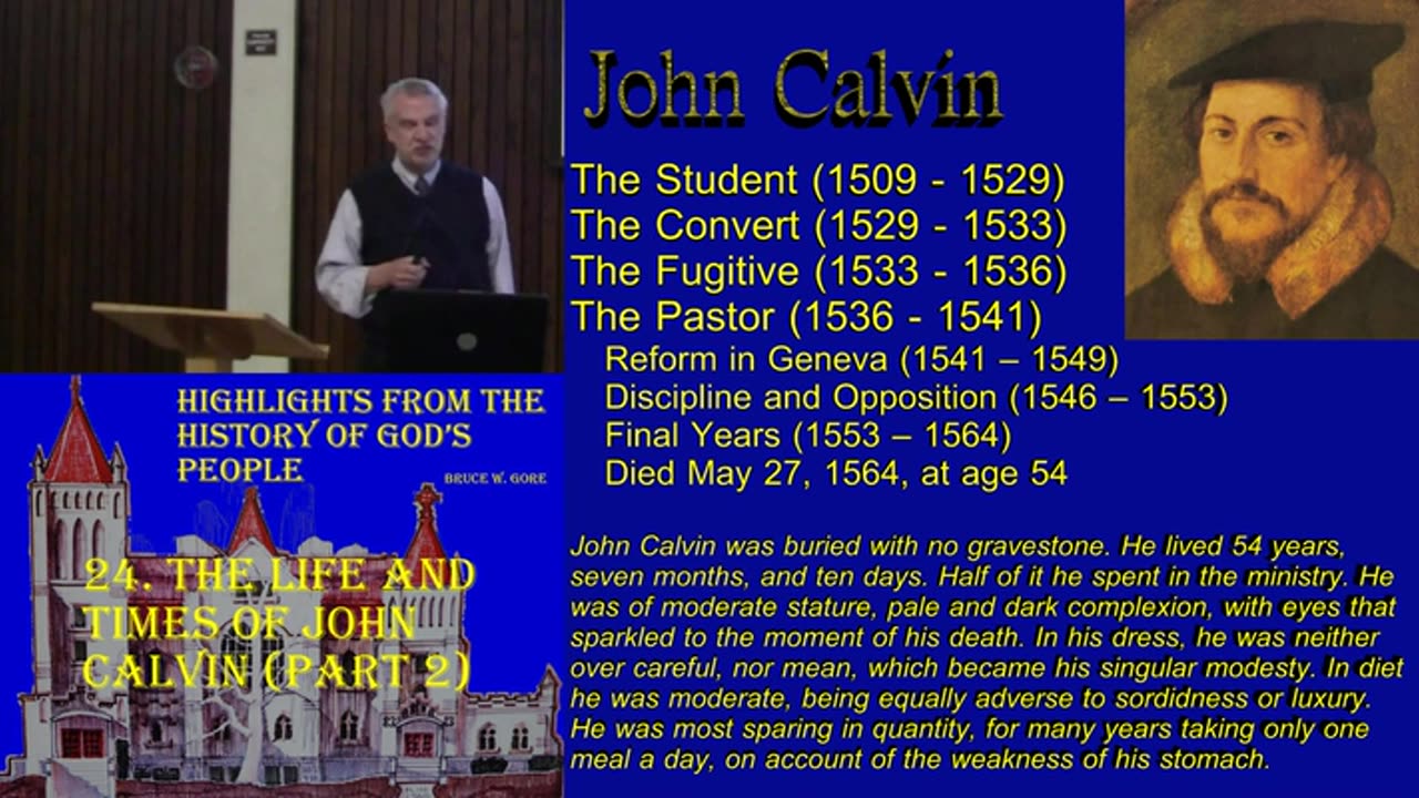 24. The Life and Times of John Calvin (part 2)