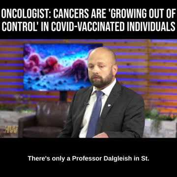 Oncologist Dr Makis: Cancers Are 'Growing Out of Control' In COVID-VACClNATED Individuals