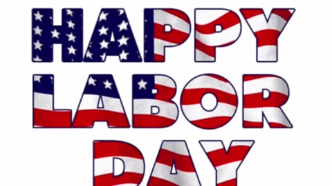 Happy Labor Day