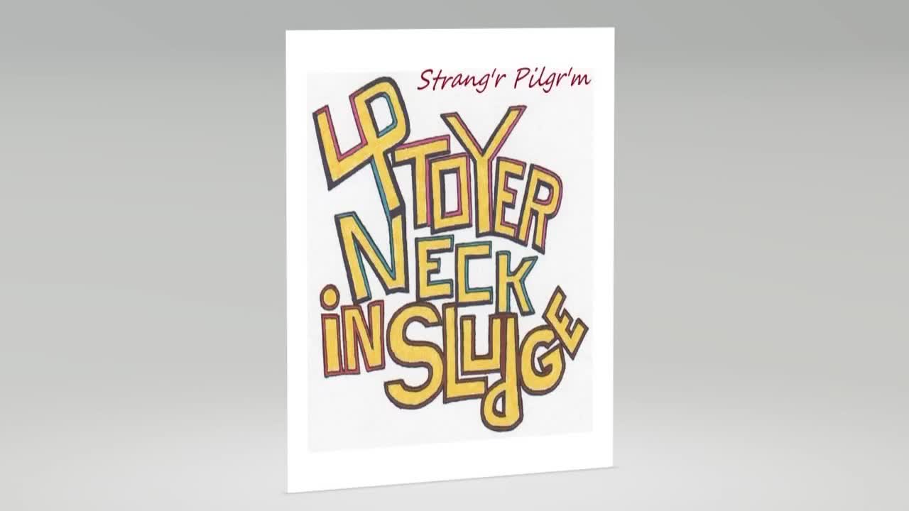 Daughters and Sons...Up to Yer Neck in Sludge...(Strang'r Pilgr'm)