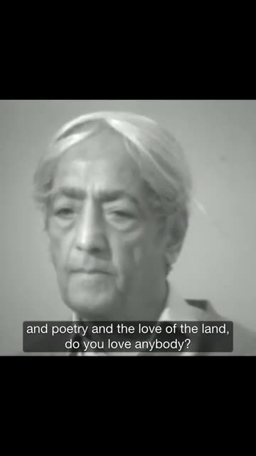 Do you love anybody_ _ Krishnamurti