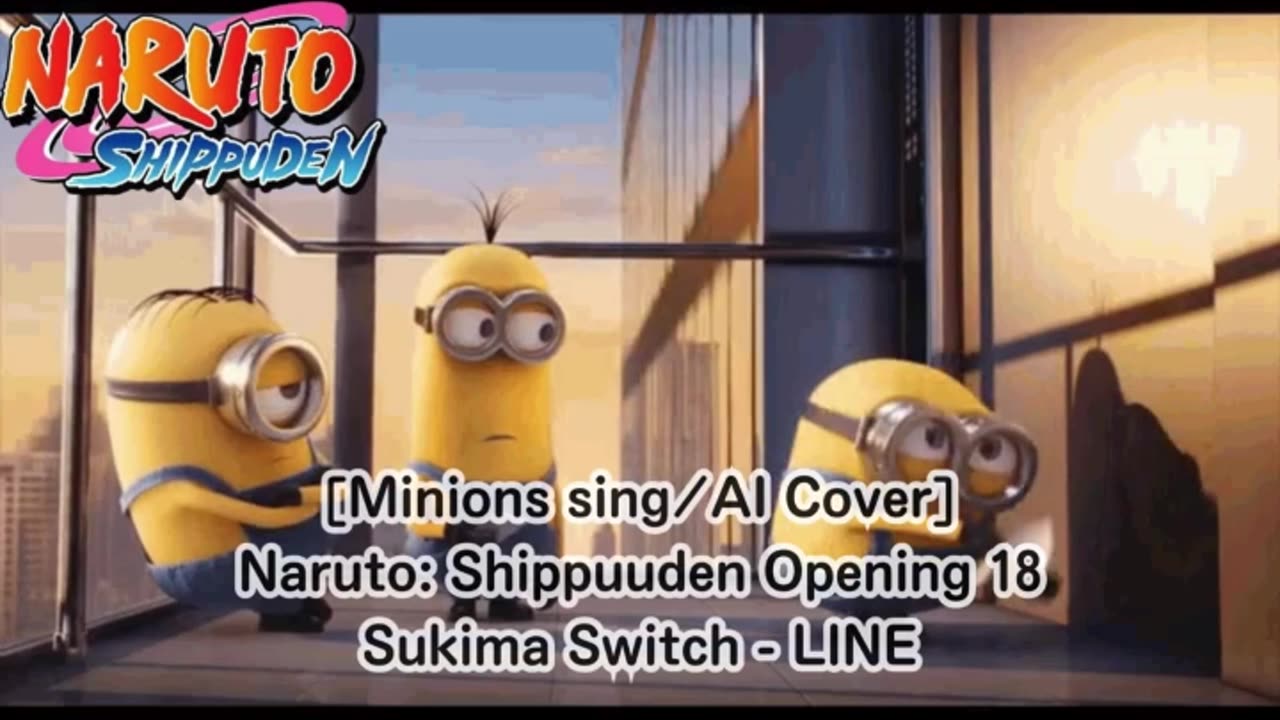 [Minions sing/AI Cover] Naruto: Shippuden Opening 18 | Sukima Switch - "LINE"