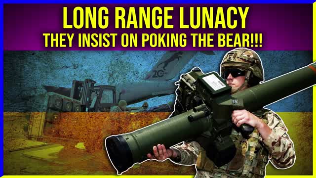Will Long Range Lunacy Spark Next Level Global Destruction?