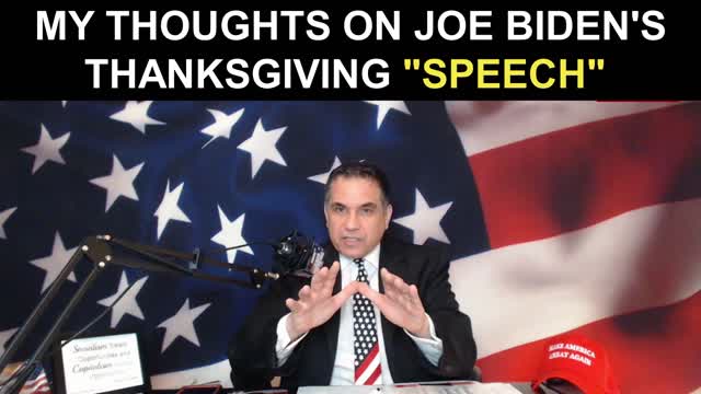 My Thoughts on Joe Biden's Thanksgiving "Speech"