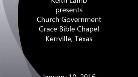 Keith Lamb presents Church Government 01-10-2016