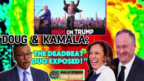 10/12/24 “Doug & Kamala: The Deadbeat Duo Exposed!”