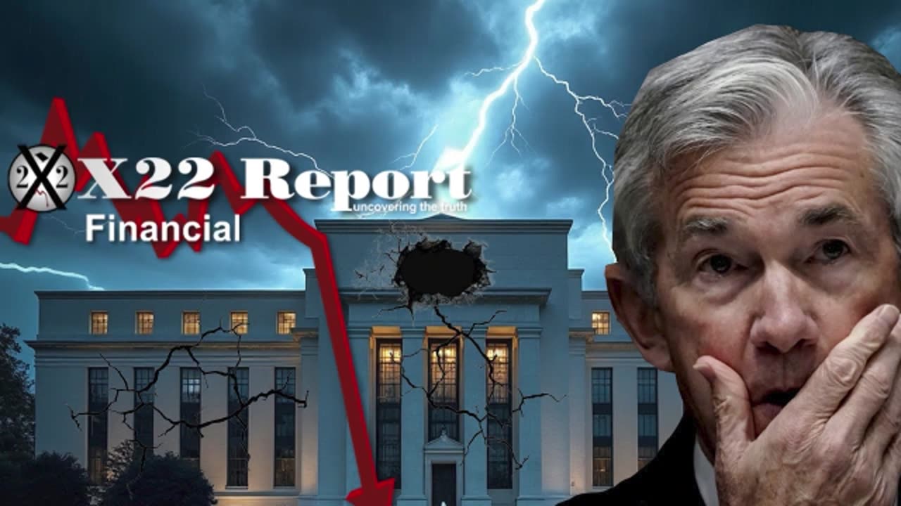 X22 Report: In The End It Will Be Shown That The Fed Is Not Independent, Game Over!